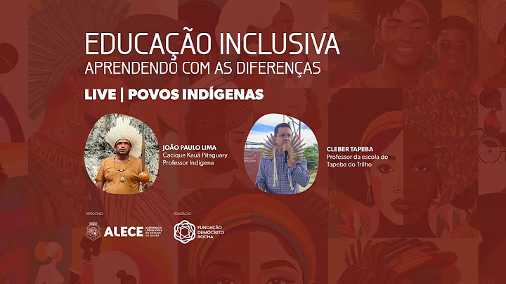 Educação inclusiva: aprendendo com as diferenças – especial povos indígenas