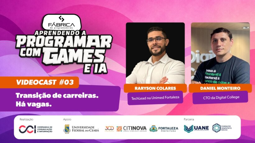 VIDEOCAST 03 - Transição de carreira para tecnologia
