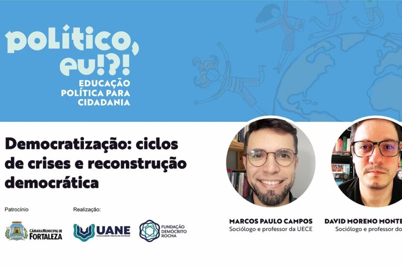 Democratização: Ciclos de Crises e Reconstrução Democrática