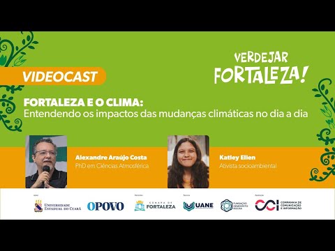 Fortaleza e o Clima: Entendendo os impactos das mudanças climáticas no dia a dia